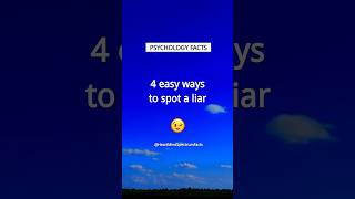 4 ways to spot A LIAR  Psychology Facts shorts [upl. by Suter811]