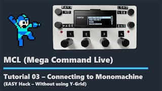 Mega Command Live MCL TUTORIAL 03  Connect MnM EASY Hack [upl. by Bil492]