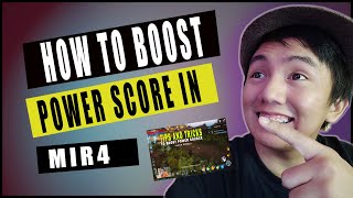 HOW TO BOOST YOUR POWER SCORE MIR4TAGALOG TUTORIAL [upl. by Arracahs]