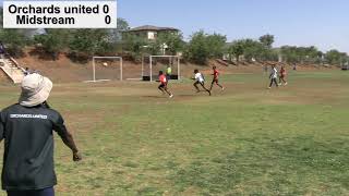 Orchards United FC vs Midstream U11 Tournament [upl. by Vocaay]