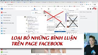 Loại bỏ những bình luận trên Page Facebook [upl. by Ecirtnahs616]