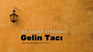 Ataullah Elİskenderi Hz  Gelin Tacı  Sesli Kitap  Sesli Terapi Tasavvuf [upl. by Gronseth410]