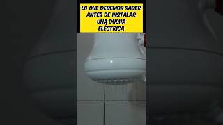 Cómo Instalar una Ducha o Regadera Eléctrica de Forma SEGURA FÁCIL y RÁPIDA [upl. by Kendricks]