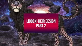 LIODEN HEIR Design 2 [upl. by Clellan]