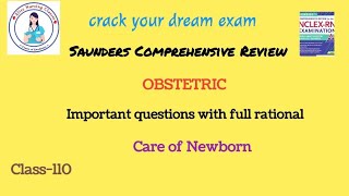 110 NCLEX solution Saunders obstetric care of Newborn important questions [upl. by Ahseyt]