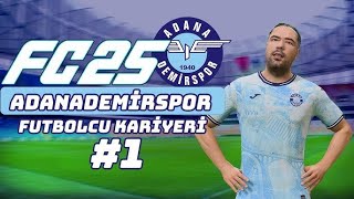 Fifa 25 ADANA DEMİRSPOR  TEKNİK TREKTÖR KARYERİ  Bölüm 1 [upl. by Lyrrad611]