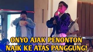 ONYO AJAK PENONTON NAIK KE ATAS PANGGUNG [upl. by Zzabahs795]