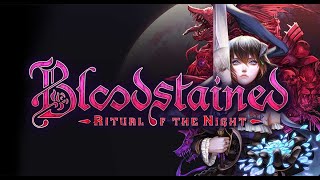 LIVE  BLOODSTAINED  RITUAL OF THE NIGHT  PARADA GAMEPLAY [upl. by Sousa990]