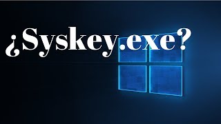 Que es Syskeyexe y porque es noticia en Windows 10 Fall Creators Update [upl. by Oimetra895]