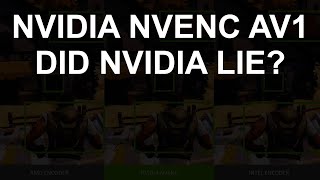 Nvidia claims their AV1 encoder is the best  Whats the truth [upl. by Anierdna]