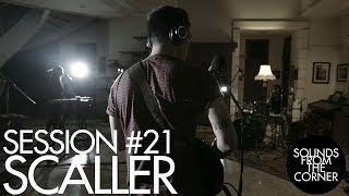 Sounds From The Corner  Session 21 Scaller [upl. by Ayidan367]