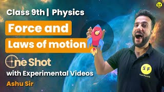 Force and Laws of Motion Class 9th Physics One Shot with Experiment By Ashu Sir Science and Fun [upl. by Latrena]