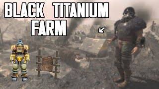 Fallout 76  The Best BLACK TITANIUM SCRAP Farm in 2023 [upl. by Reiche]