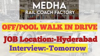 Medha Servo Drives Walk in interview ll Medha Rail Coach Factory Walk in interview drive [upl. by Nale]