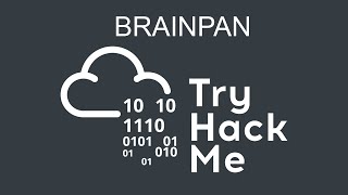 Brainpan TryHackMe Walkthrough [upl. by Sert193]