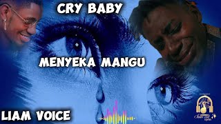 Liam Voice  Cry Baby Nkaaba Manguofficial Lyrics video liamvoice nkaabamangu crybaby newsong [upl. by Haziza]