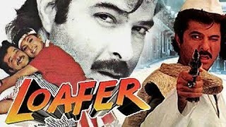 Loafer 1996 Full Movie Hd Facts  Anil Kapoor  Juhi Chawla [upl. by Pete758]