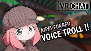 ANYA VOICE TROLLING ON VRCHAT  quotBEST GIRLquot [upl. by Ytissac]