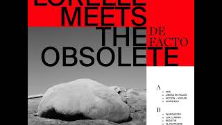 Lorelle Meets The Obsolete  De Facto Full Album [upl. by Akenom]