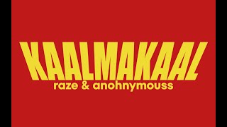 raze amp anohnymouss  KAALMAKAAL Official Lyric Video  Malayalam Rap Song [upl. by Otrebile]