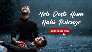 Yeh Dosti Hum Nahin Todenge  Most Emotional Friendship Hindi Video Song 2018Rahul Jain HeartQueen [upl. by Brace]