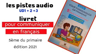 dialogues pour communiquer en français 5ème année ud123 édition 2021 [upl. by Tab]