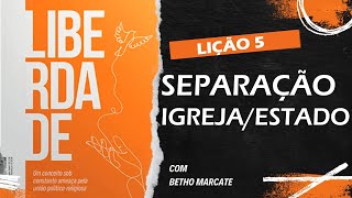 Lição Jovem da Escola Sabatina  Separação IgrejaEstado  Lição 5  2701 a 0202 [upl. by Teresina812]