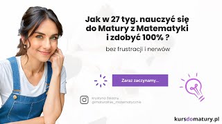 Jak w 27 tygodni nauczyć się do Matury z Matematyki i zdobyć 10090 bez flustracji i nerwów [upl. by Enilraep]