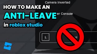 How to Make an AntiLeave in Roblox Studio [upl. by Yelda38]