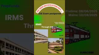 ESE EXAM POSTPONED AND NEW DATE RELEASED ESE IRMS UPSC20242025 [upl. by Lilak]