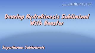 Develop Hydrokinesis Fast Subliminal [upl. by Erihppas921]