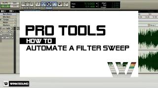 Pro Tools How To Automate A Filter Sweep  WinkSound [upl. by Scales]