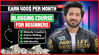 How To Earn 400 Per Month From Blogging  Complete Blogging Course For Beginners  Part 1 [upl. by Lerraf]