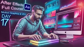 After Effects Complete Course For Beginners  2024  Day 17 After Effects Full Course aftereffects [upl. by Estel838]