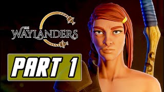 THE WAYLANDERS PC Gameplay Walkthrough Part 1  Zoey the Ranger [upl. by Klump253]