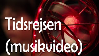 Tidsrejsen musikvideo [upl. by Maples]