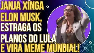 VEXAME NO JANJAPALOOZA Janja xinga Elon Musk estraga os planos de Lula e vira meme internacional [upl. by Shadow]