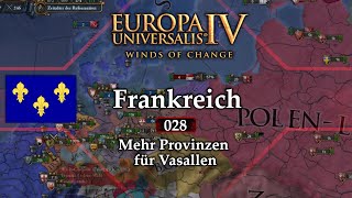 Mehr Provinzen für Vasallen EU4 137 Frankreich Lets Play 028 deutsch [upl. by Atteyram]