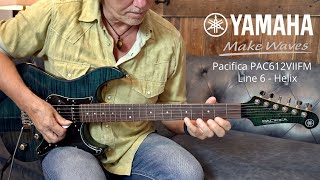 Yamaha Pacifica PAC612VIIFM  Line 6 Helix [upl. by Emilia]