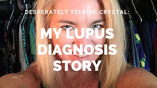 My Lupus Diagnosis Story [upl. by Ainig]