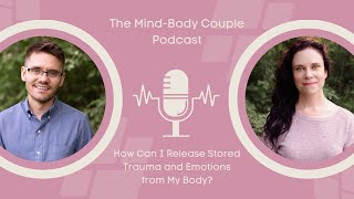 How Can I Release Stored Trauma and Emotions from My Body [upl. by Normandy]