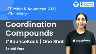 Coordination Compounds  One Shot  BounceBack Series  Unacademy Atoms  Sakshi Vora [upl. by Collayer100]