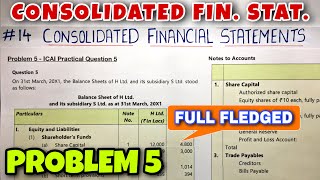 14 Consolidated Financial Statements  Problem 5 with Balance Sheet  CA INTER  By Saheb Academy [upl. by Samantha]