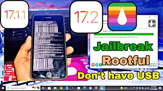 Jailbreak Rootful iOS 172  iOS 1711 on Windows doesn’t have USB [upl. by Busey]