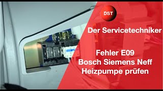 E09 so könnt ihr die Heizpumpe prüfen Bosch Siemens Neff Geschirrspüler [upl. by Nwaf]