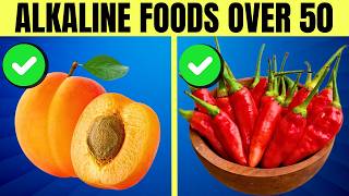 15 Best Alkaline Foods to Supercharge Your Health Over 50 [upl. by Sdlonyer993]