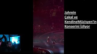 Jahrein Ã‡akal ve KendineMÃ¼zisyenin Konserini Ä°zliyor jahrein Ã§akal kendinemÃ¼zisyen kemal [upl. by Aloysia63]