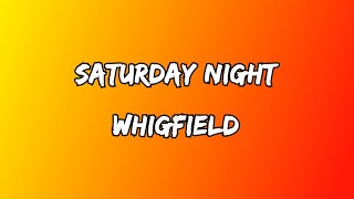 Whigfield  Saturday Night Lyrics [upl. by Nichola]