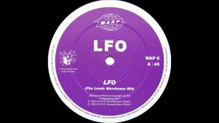 LFO  LFO Leeds Warehouse Mix [upl. by Jacquette]