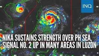 Nika sustains strength over PH Sea signal no 2 up in many areas in Luzon [upl. by Aaberg348]